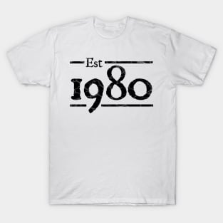 Est 1980 birthday T-Shirt